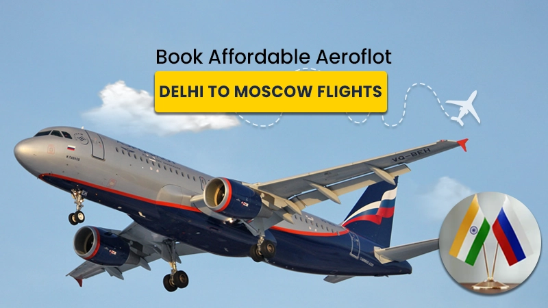 delhi to moscow